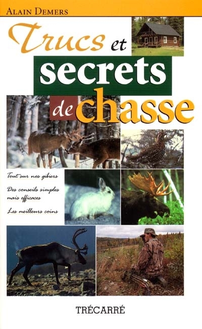 Trucs et secrets de chasse