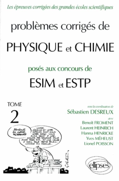 Problèmes corrigés de physique et chimie posés aux concours de ESIM et ESTP