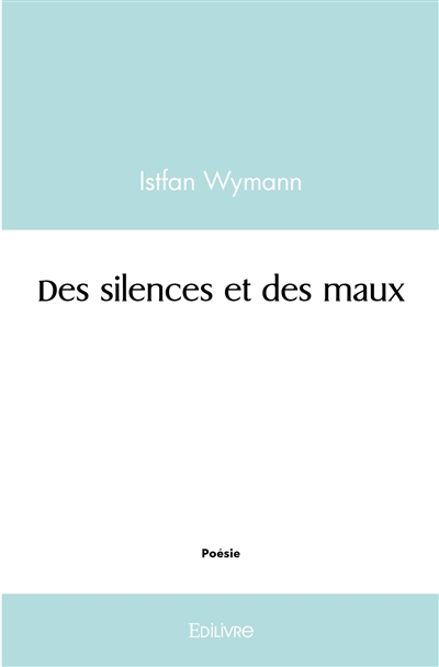 Des silences et des maux