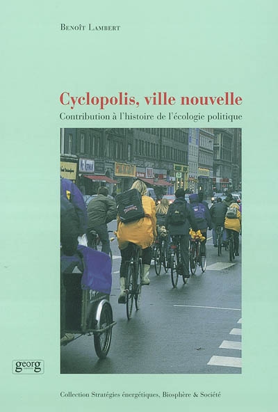 Cyclopolis, ville nouvelle : contribution à l'histoire de l'écologie politique