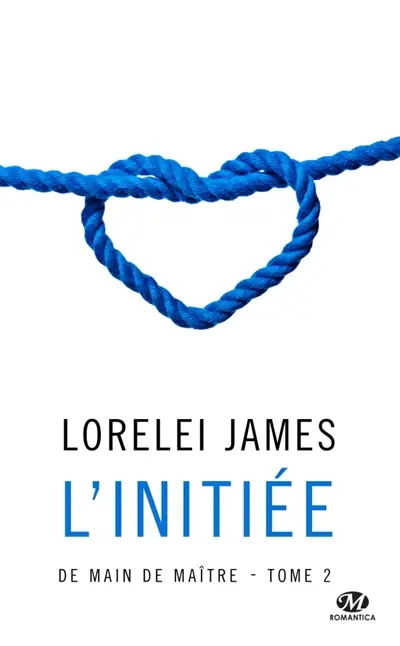 De main de maître. Vol. 2. L'initiée