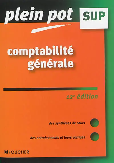 Comptabilité générale : BTS, DUT tertiaires, licence de gestion et écoles supérieures de commerce et de management