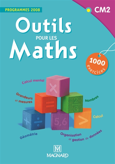 Outils pour les maths, CM2 : programme 2008