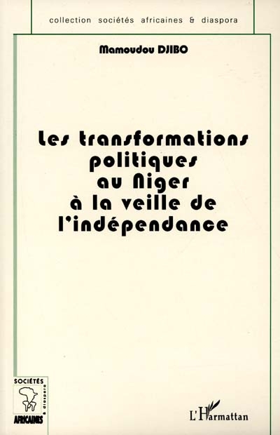Les transformations politiques au Niger à la veille de l'indépendance