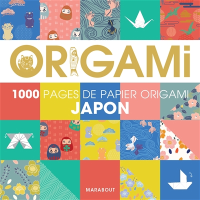 Origami Japon : 1.000 pages de papier origami