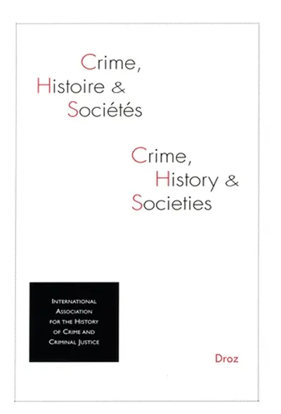 Crime, histoire et sociétés, n° 1 (2026) Crime, histoire et sociétés, n° 1 (2026)