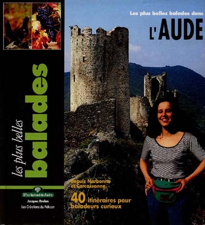 Les Plus belles balades dans l'Aude