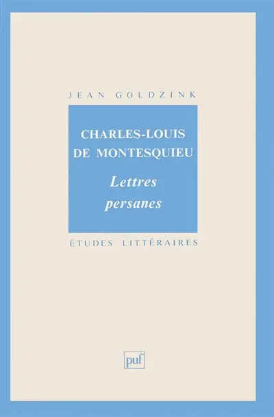 Charles-Louis de Montesquieu, Lettres persanes