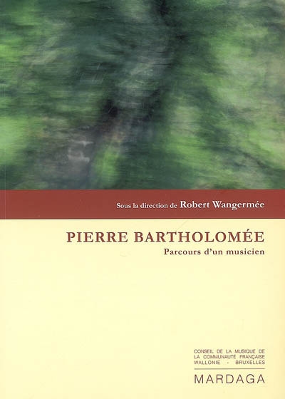 Pierre Bartholomée : parcours d'un musicien