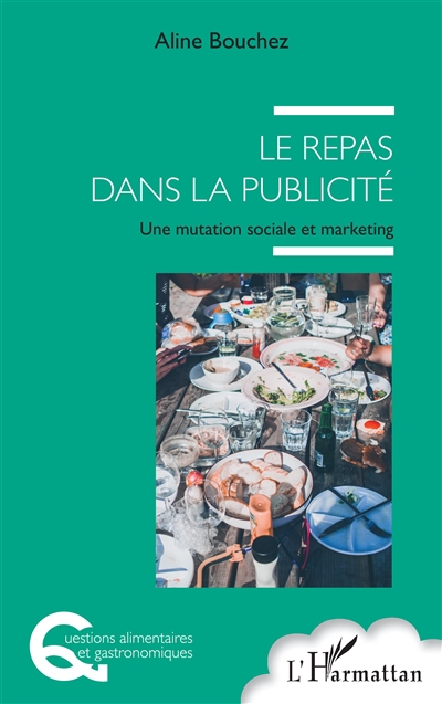 Le repas dans la publicité : une mutation sociale et marketing