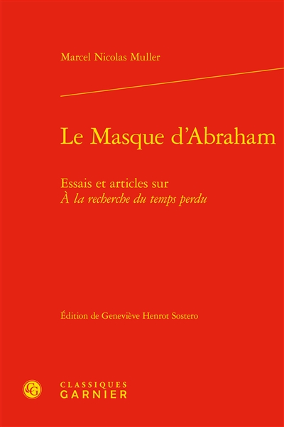 Le masque d'Abraham : essais et articles sur A la recherche du temps perdu
