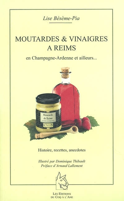 Moutardes et vinaigres à Reims : en Champagne-Ardenne et ailleurs...