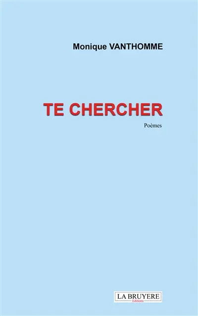 TE CHERCHER