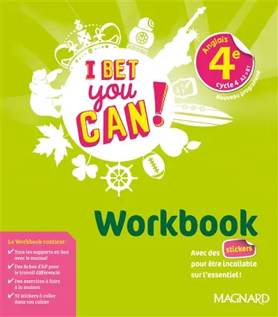 I bet you can ! anglais 4e, cycle 4, A2-B1 : nouveau programme : workbook