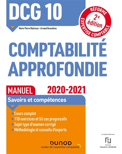 DCG 10, comptabilité approfondie : manuel, savoirs et compétences : réforme expertise comptable, 2020-2021