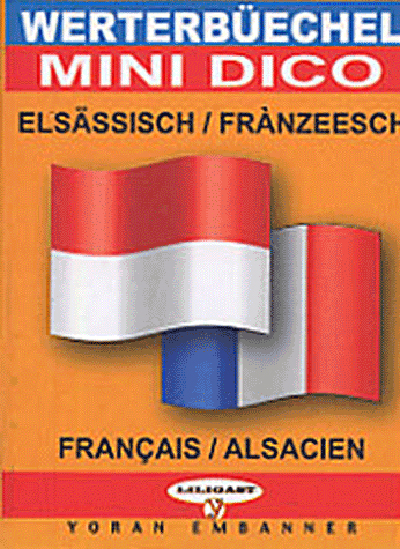 Mini dico français-alsacien. Werterbüechel elsässisch-fränzeesch