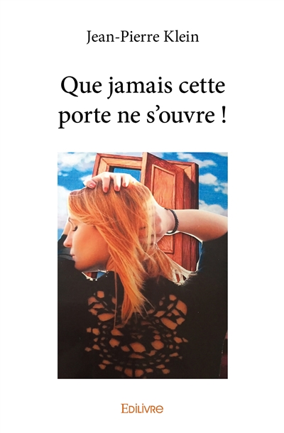 Que jamais cette porte ne...