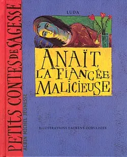 Anaït, la fiancée malicieuse