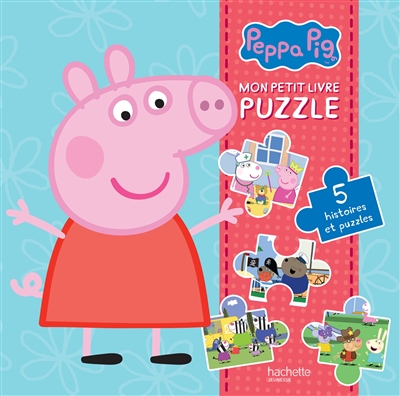 Peppa Pig : mon petit livre puzzle : 5 histoires et puzzles