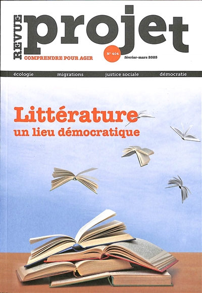 Projet, n° 404. Littérature : un lieu démocratique