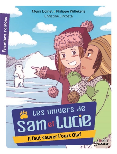 Les univers de Sam et Lucie. Vol. 3. Il faut sauver l'ours Olaf