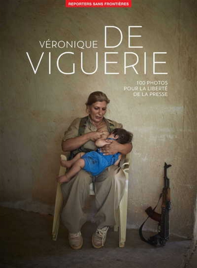 Véronique de Viguerie : 100 photos pour la liberté de la presse