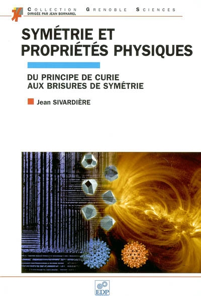 Symétrie et propriétés physiques : du principe de Curie aux brisures de symétrie