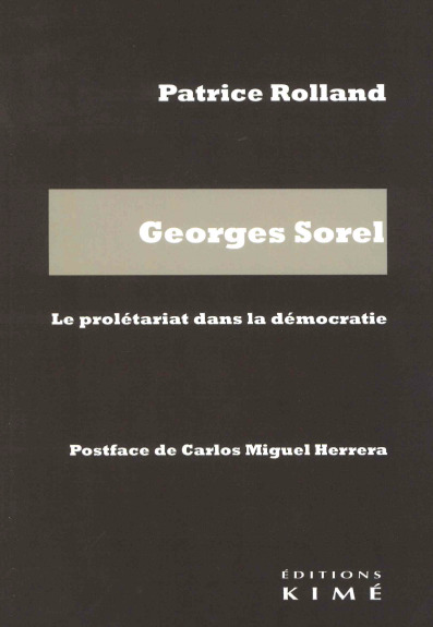 Georges Sorel : le prolétariat dans la démocratie