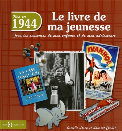 Nés en 1944 : le livre de...