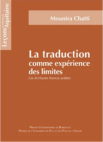 La traduction comme expérience des limites : les écritures franco-arabes