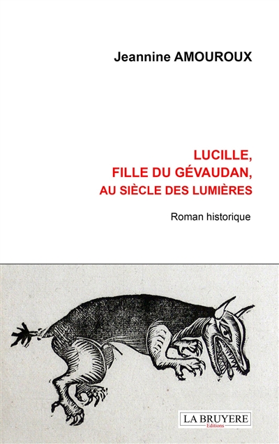 LUCILLE, FILLE DU GEVAUDAN, AU SIECLE DES LUMIERES