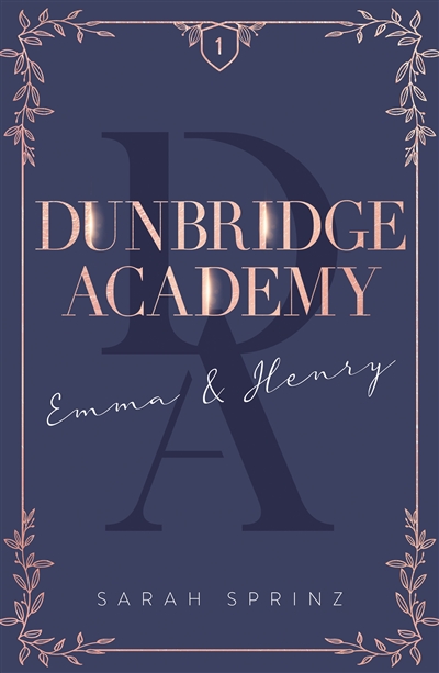 Dunbridge academy. Vol. 1. Emma & Henry