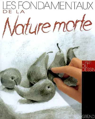 Les fondamentaux de la nature morte