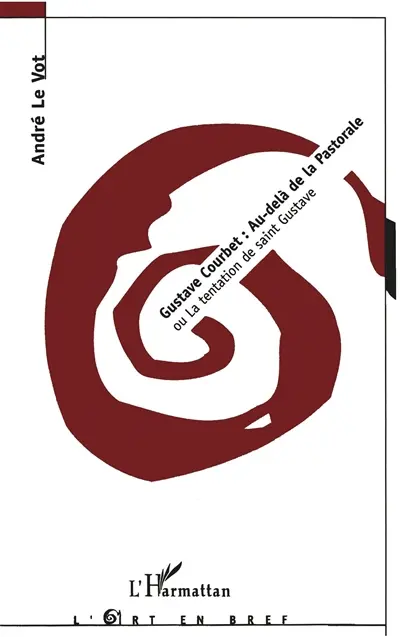 Gustave Courbet : au-delà de la Pastorale ou La tentation de saint Gustave