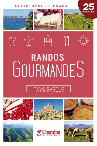 Pays basque : randos gourmandes : 25 balades