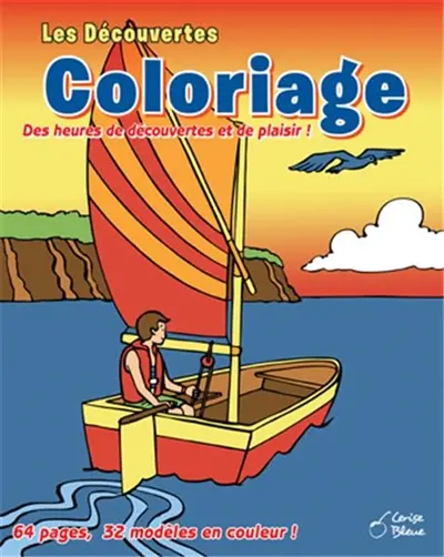 Les découvertes : coloriage : des heures de découvertes et de plaisir !