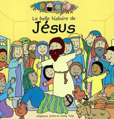 La belle histoire de Jésus