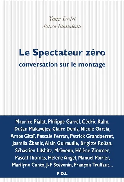 Le spectateur zéro : conversation sur le montage