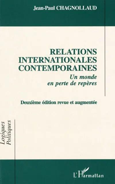 Relations internationales contemporaines : un monde en perte de repères