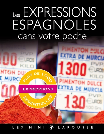 Les expressions espagnoles dans votre poche : plus de 1.000 expressions essentielles