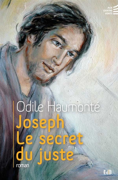 Joseph : le secret du juste