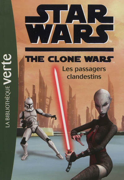 Star Wars Clone Wars 13 - Les passagers clandestins