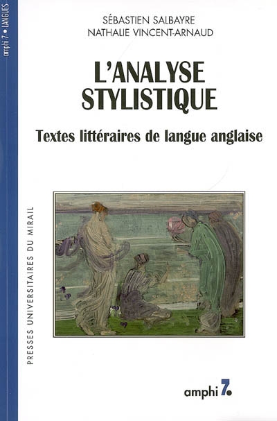 L'analyse stylistique : textes littéraires de langue anglaise
