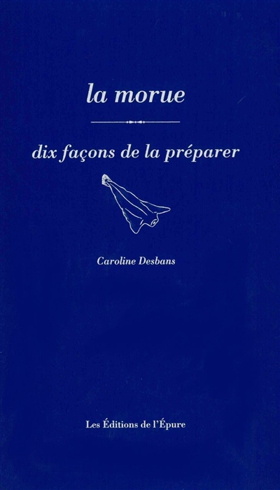 La morue : dix façons de la préparer