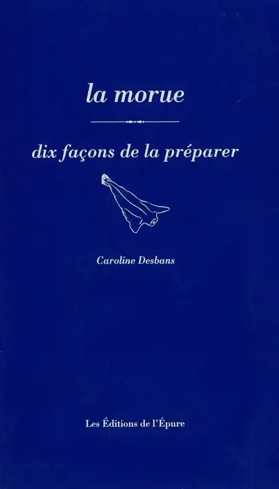 La morue : dix façons de la préparer