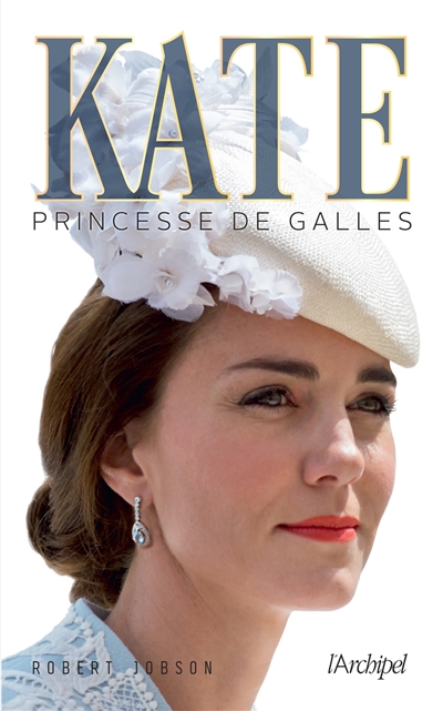 Kate : princesse de Galles