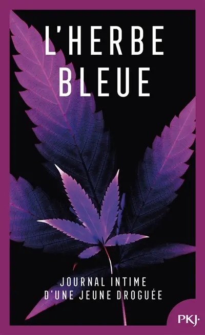 L'herbe bleue : journal d'une jeune fille de 15 ans