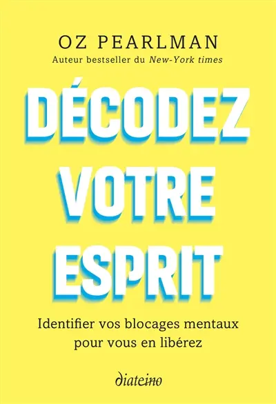 Décodez votre esprit