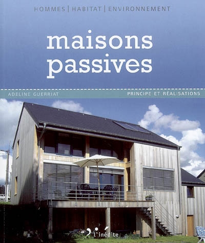 Maisons passives : principe et réalisations