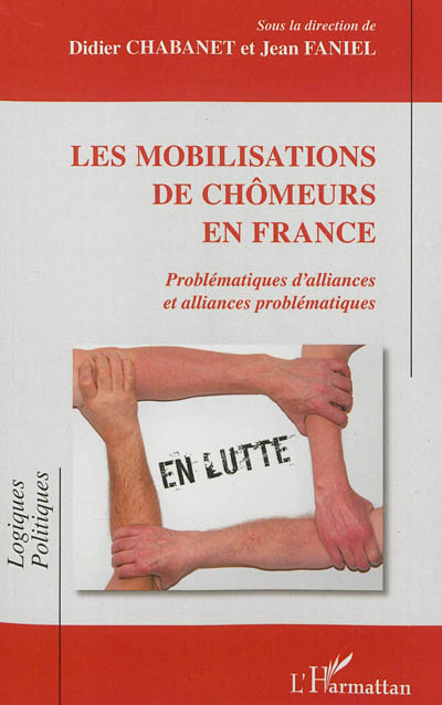 Les mobilisations de chômeurs en France : problématiques d'alliance et alliances problématiques